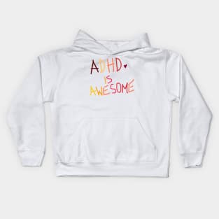 Adhd is awesome Kids Hoodie